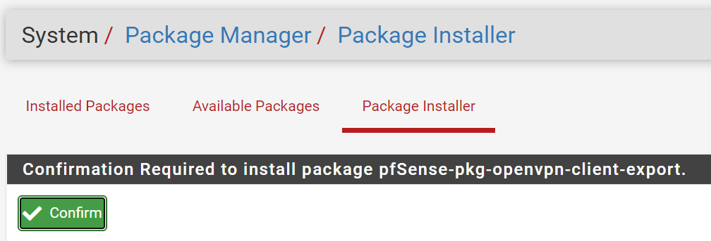 Confirmation of the `openvpn-client-export` package installation on pfSense Confirmation of the openvpn-client-export package installation on pfSense