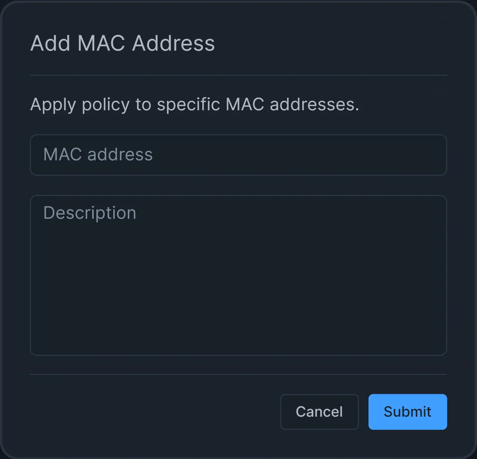 Adding a MAC address to the policy Adding a MAC address to the policy