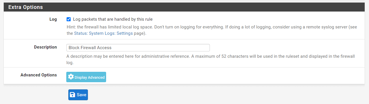 Setting Extra Options for Firewall Rule to Block Firewall access from GuestNet on pfSense Setting Extra Options for Firewall Rule to Block Firewall access from GuestNet on pfSense